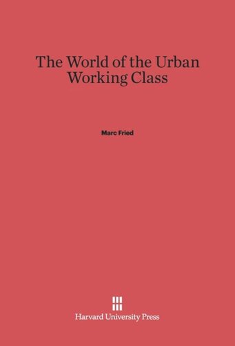 The World of the Urban Working Class