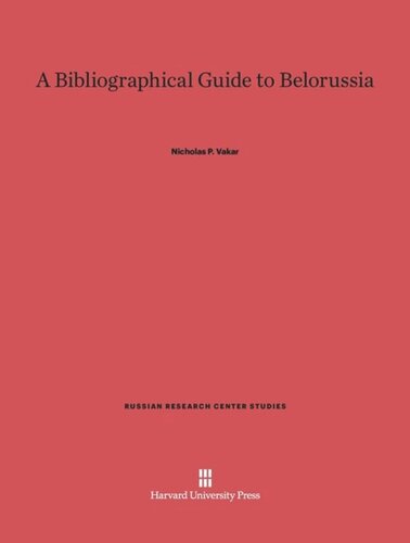 A Bibliographical Guide To Belorussia