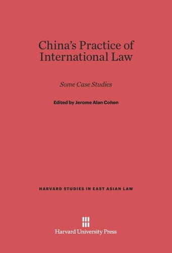 China’s Practice of International Law: Some Case Studies