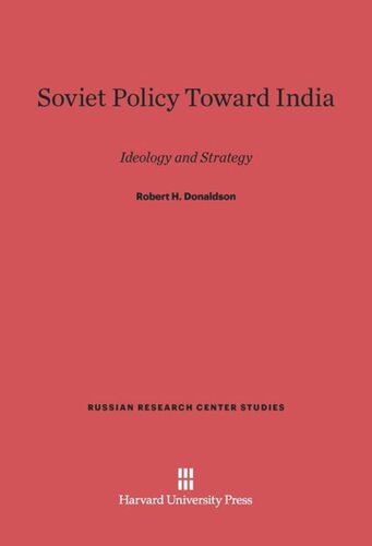 Soviet Policy Toward India: Ideology and Strategy