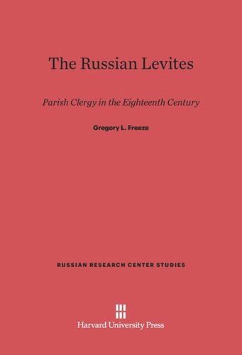 The Russian Levites: Parish Clergy in the Eighteenth Century