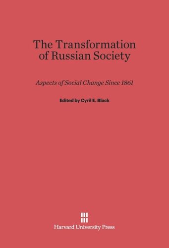 The Transformation of Russian Society: Aspects of Social Change since 1861