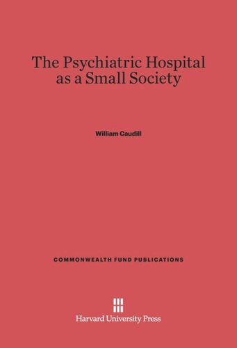 The Psychiatric Hospital as a Small Society