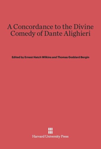 A Concordance to the <i>Divine Comedy</i> of Dante Alighieri