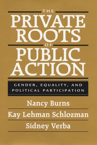 The Private Roots of Public Action: Gender, Equality, and Political Participation