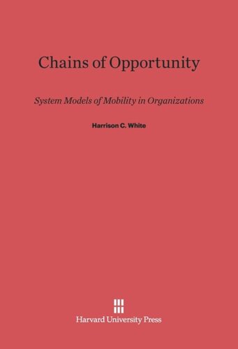 Chains of Opportunity: System Models of Mobility in Organizations