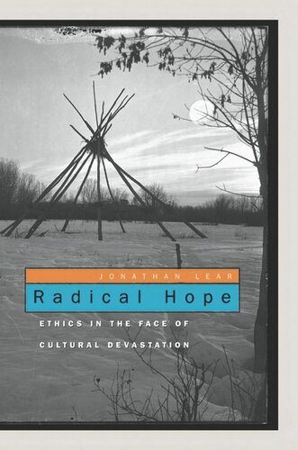 Radical Hope: Ethics in the Face of Cultural Devastation