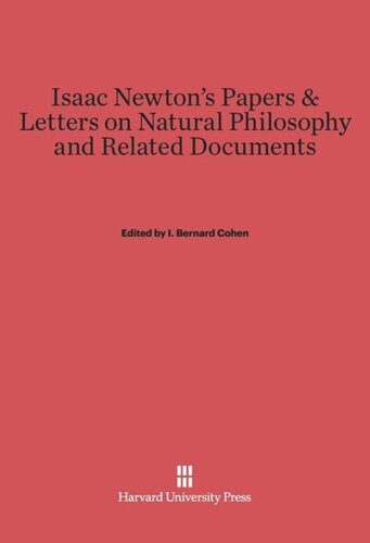 Isaac Newton’s Papers and Letters on Natural Philosophy and Related Documents: Second Edition