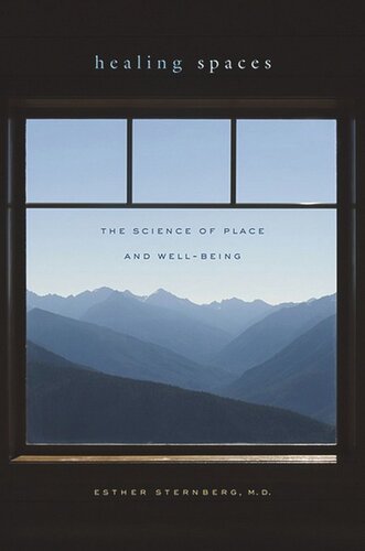 Healing Spaces: The Science of Place and Well-Being