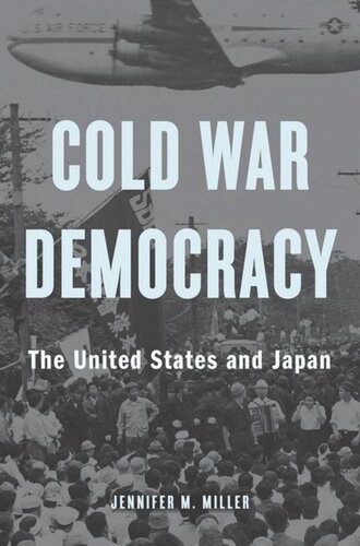 Cold War Democracy: The United States and Japan