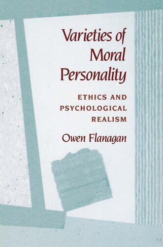 Varieties of Moral Personality: Ethics and Psychological Realism