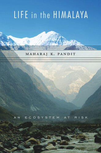 Life in the Himalaya: An Ecosystem at Risk