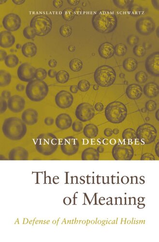 The Institutions of Meaning: A Defense of Anthropological Holism