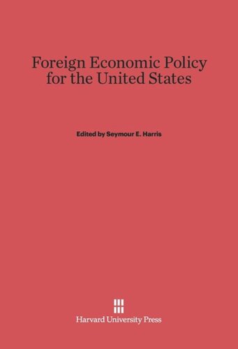 Foreign Economic Policy for the United States