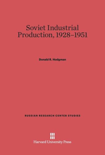 Soviet Industrial Production, 1928–1951