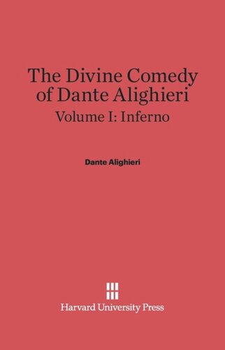 The Divine Comedy of Dante Alighieri. Volume I The Divine Comedy of Dante Alighieri, Volume I: Inferno