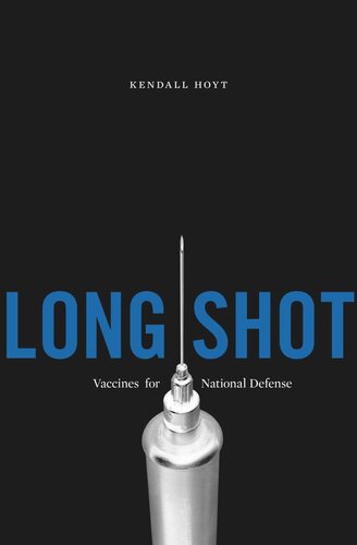 Long Shot: Vaccines for National Defense