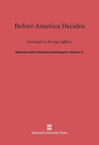 Before America Decides: Foresight in Foreign Affairs