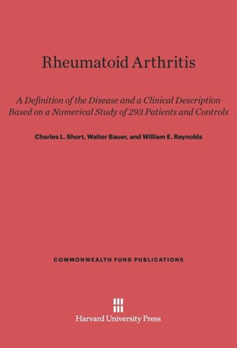 Rheumatoid Arthritis: A Definition of the Disease and a Clinical Description Based on a Numerical Study of 293 Patients and Controls