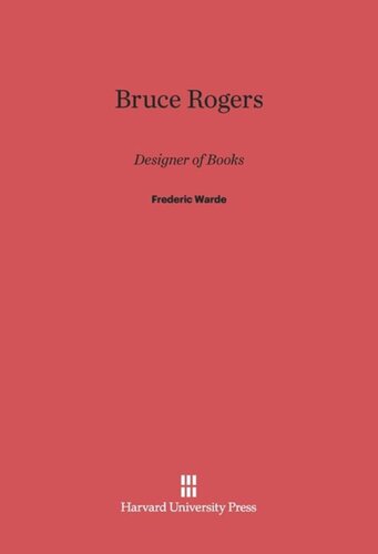 Bruce Rogers: Designer of Books