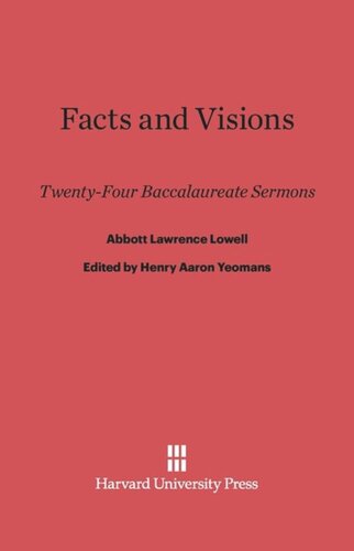 Facts and Visions: Twenty-Four Baccalaureate Sermons