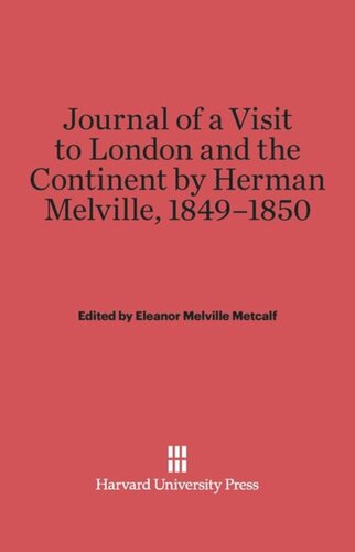 Journal of a Visit to London and the Continent by Herman Melville, 1849-1850