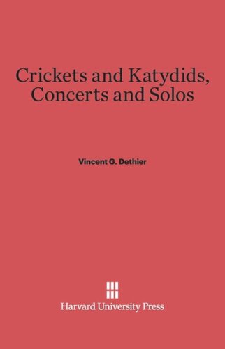 Crickets and Katydids, Concerts and Solos