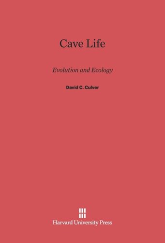 Cave Life: Evolution and Ecology