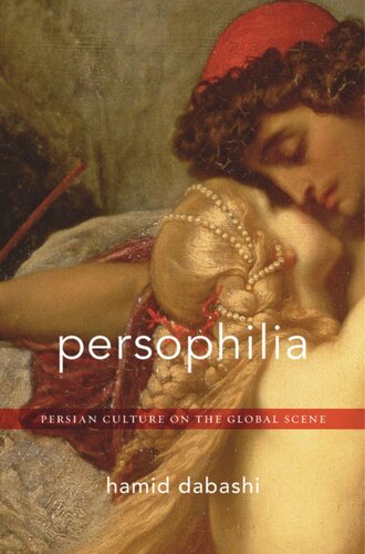 Persophilia: Persian Culture on the Global Scene