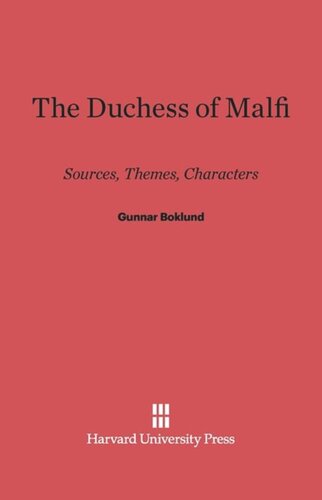 The Duchess of Malfi: Sources, Themes, Characters