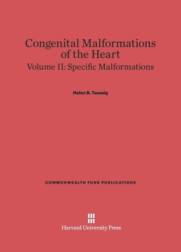 Congenital Malformations of the Heart. Volume II Congenital Malformations of the Heart, Volume II: Specific Malformations: Second Edition