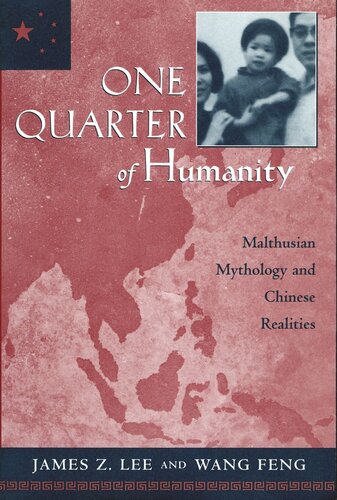 One Quarter of Humanity: Malthusian Mythology and Chinese Realities, 1700–2000