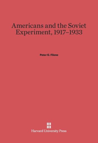 Americans and the Soviet Experiment, 1917–1933