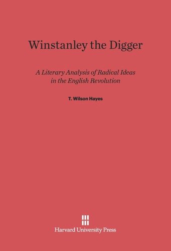 Winstanley the Digger: A Literary Analysis of Radical Ideas in the English Revolution