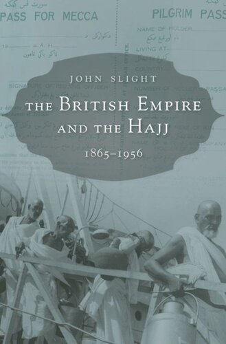 The British Empire and the Hajj: 1865–1956