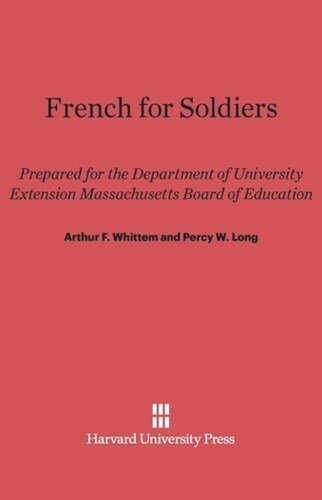 French for Soldiers: Prepared for the Department of University Extension Massachusetts Board of Education