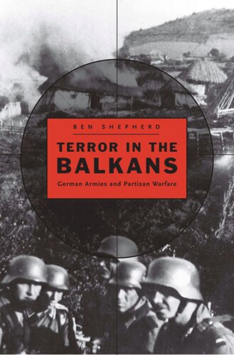 Terror in the Balkans: German Armies and Partisan Warfare