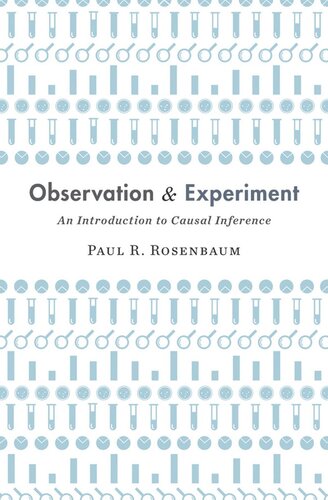 Observation and Experiment: An Introduction to Causal Inference