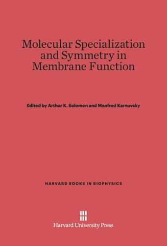 Molecular Specialization and Symmetry in Membrane Function