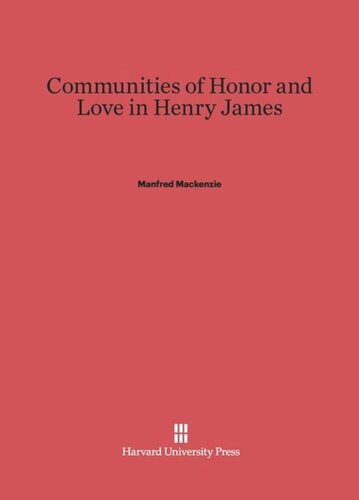 Communities of Honor and Love in Henry James