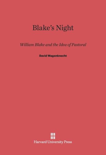 Blake's Night: William Blake and the Idea of Pastoral