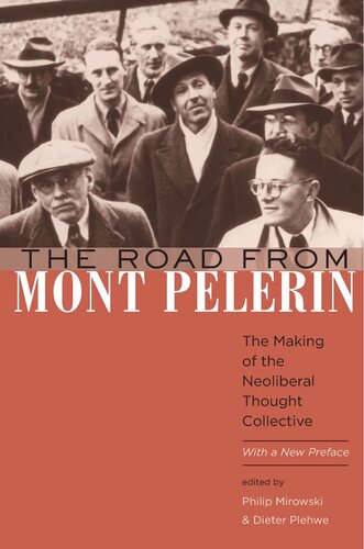 The Road from Mont Pèlerin: The Making of the Neoliberal Thought Collective, With a New Preface