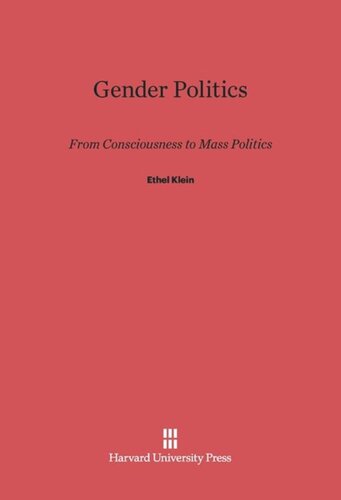 Gender Politics: From Consciousness to Mass Politics