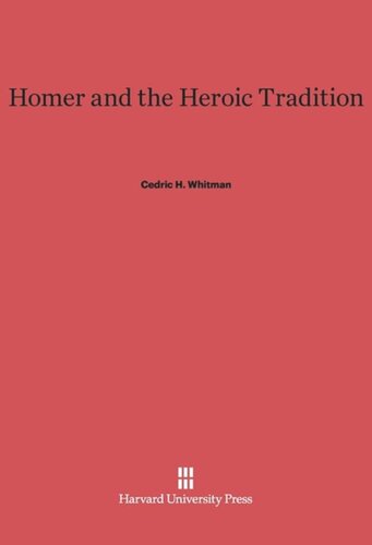 Homer and the Heroic Tradition