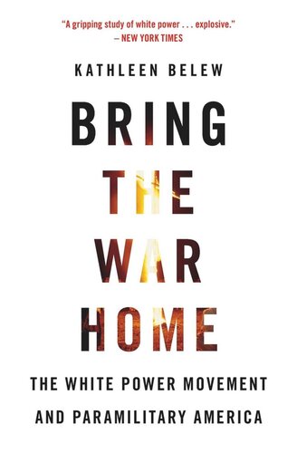 Bring the War Home: The White Power Movement and Paramilitary America