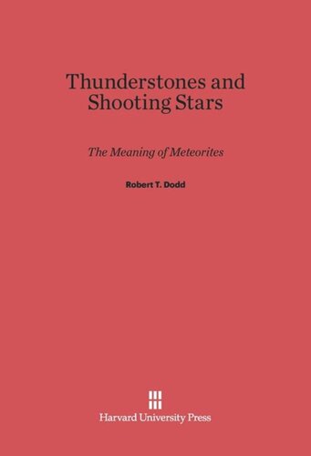 Thunderstones and Shooting Stars: The Meaning of Meteorites