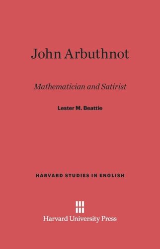 John Arbuthnot: Mathematician and Satirist