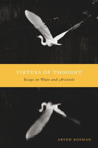 Virtues of Thought: Essays on Plato and Aristotle