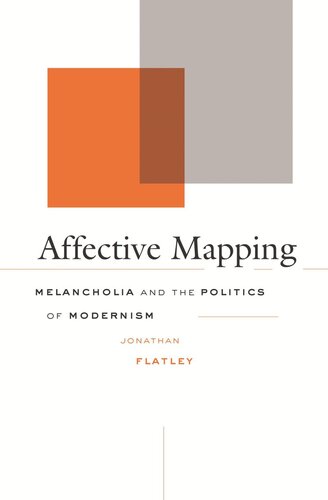 Affective Mapping: Melancholia and the Politics of Modernism