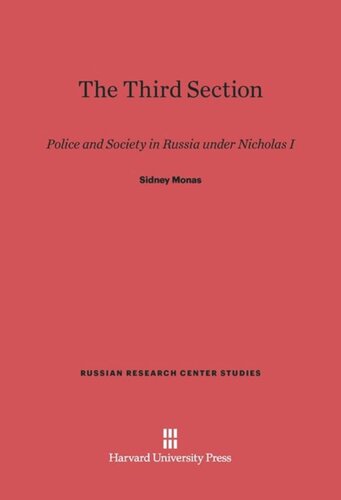 The Third Section: Police and Society in Russia under Nicholas I